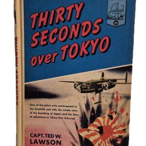 Book - Thirty Sseconds over Tokoyo by Capt. Ted W. Lawson